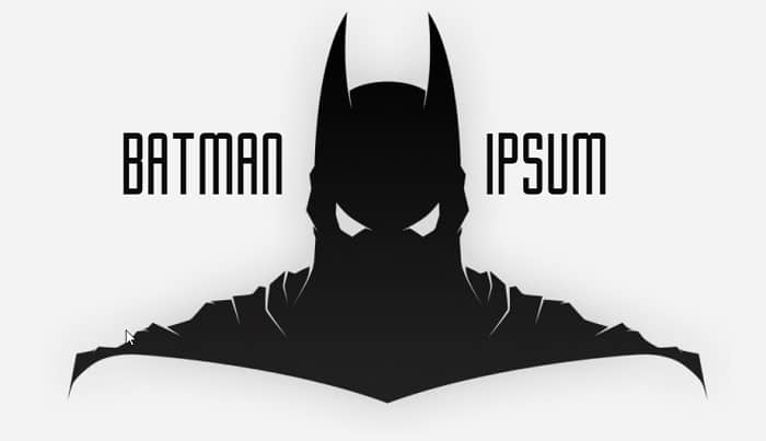 Batman Ipsum