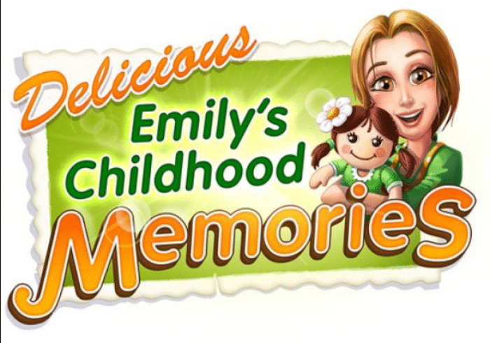 Delicious 6: Emily's Childhood Memories