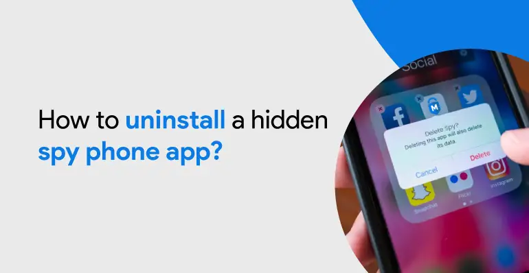 how to remove or uninstall spy apps
