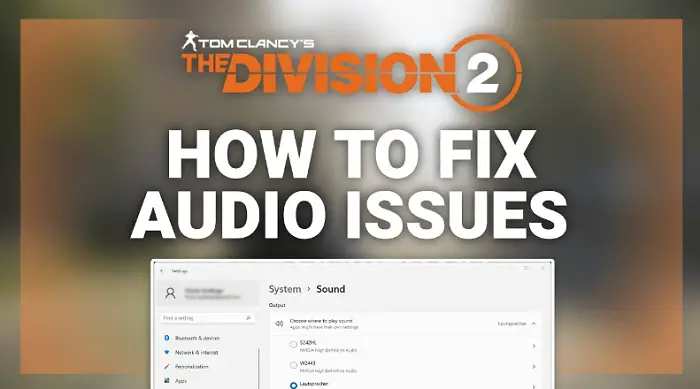 the division audio glitches fix