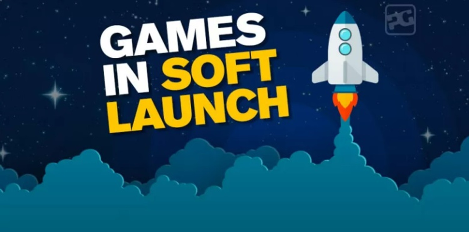 games in soft launch